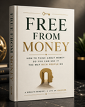 Free From Money // Mindset Manifesto